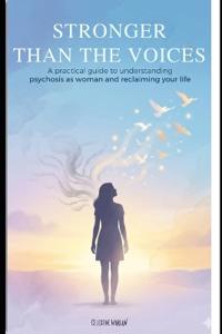 Stronger Than the Voices