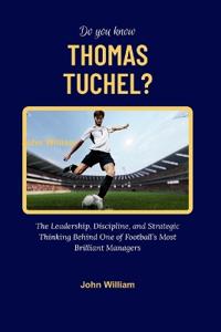 Do You Know Thomas Tuchel?