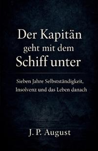 Der Kapitän geht mit dem Schiff unter