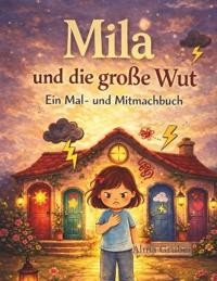 Mila und die große Wut