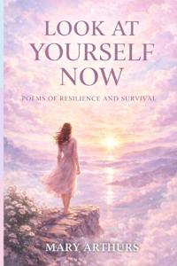 Look at yourself now