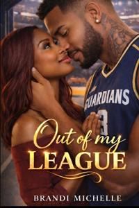 Out of my League
