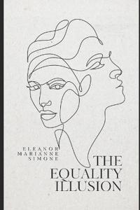 The Equality Illusion