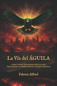 La Vía del Águila
