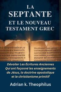 La Septante Et Le Nouveau Testament Grec