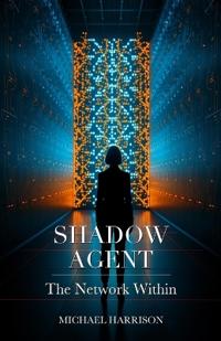 Shadow Agent