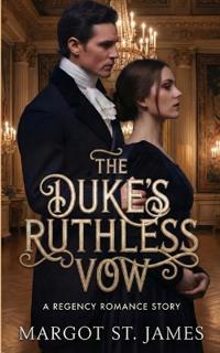 The Duke's Ruthless Vow