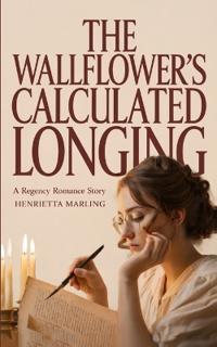 The Wallflower's Calculated Longing
