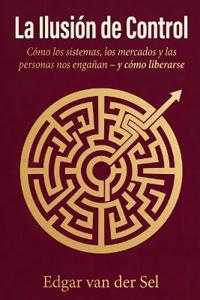 La Ilusion de Control