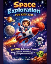 Space Exploration for Kids 2026