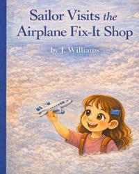 Sailor Visits the Airplane Fix-It Shop
