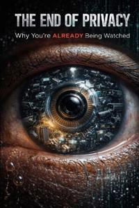 The End of Privacy