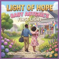 Ntgb: LIGHT OF HOPE, BABY ABYGAIL'S FIRST LIGHT
