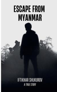 Escape From Myanmar