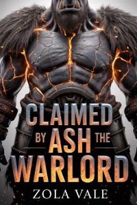 Claimed by the Ash Warlord