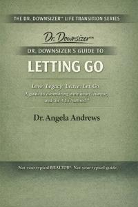 Dr. Downsizer's Guide to Letting Go