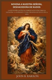 Novena a Nuestra Señora, Deshacedora de Nudos