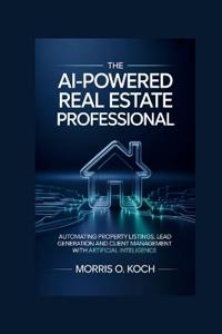 The AI-Powered Real Estate Professional
