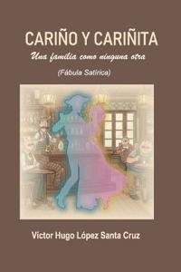 CARIÑO Y CARIÑITA (Fábula Satírica)
