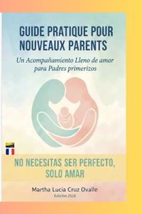 guide pratique pour nouveaux parents