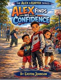 Alex Finds His Confidence