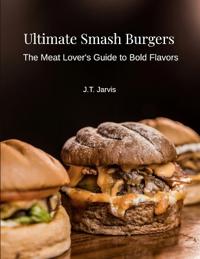 Ultimate Smash Burgers