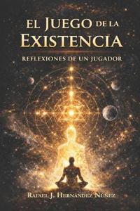 El Juego de La Existencia