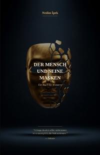 Der Mensch und seine Masken
