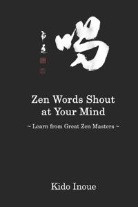Zen Words Shout at Your Mind