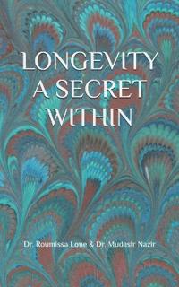 Longevity a Secret Within