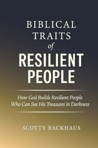 Biblical Traits of Resilient People