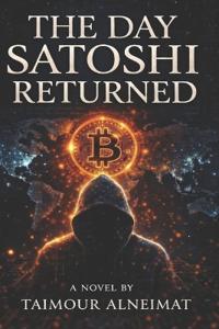 The Day Satoshi Returned