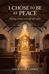 I Chose to Be at Peace