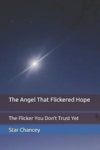 The Angel That Flickered Hope