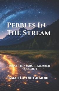 Pebbles In The Stream