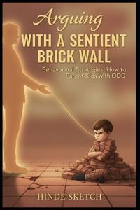 Arguing with a Sentient Brick Wall