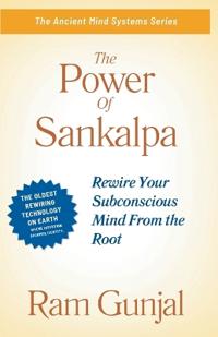 The Power of Sankalpa