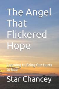 The Angel That Flickered Hope