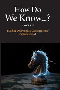 How Do We Know...?