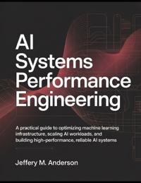 AI Systems Performance Engineering