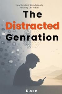 The Distracted Genration