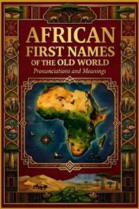 African First Names of the Old World