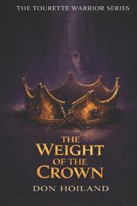 The Weight Of The Crown