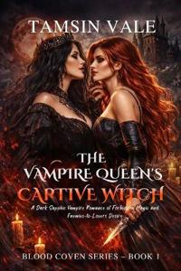 The Vampire Queen's Captive Witch