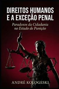 Direitos Humanos e a Exceção Penal