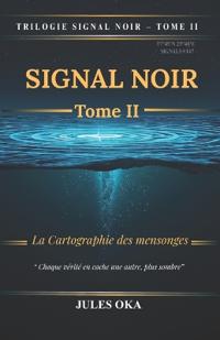 Oka, J: SIGNAL NOIR - Tome II