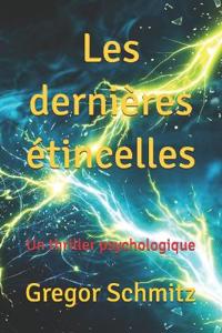 Les dernières étincelles