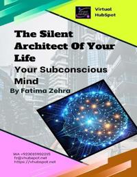 The Silent Architect of Your Life