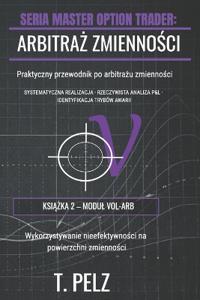 ArbitraZ ZmiennoSci (Seria Master Option Trader)