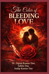 The Color of Bleeding Love